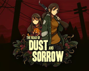 The Road of Dust and Sorrow